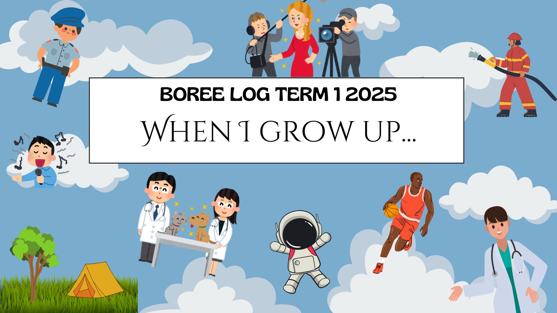 Boree Log Term 1 2025 – When I Grow Up - Camping Only